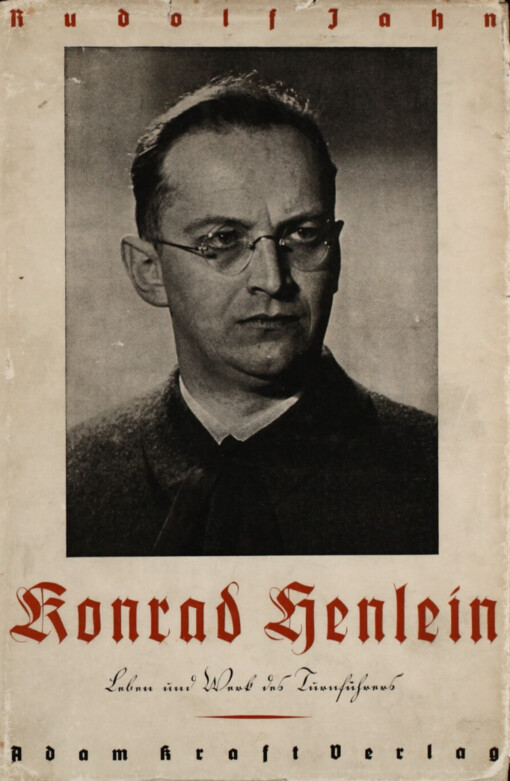 Konrad Henlein :Leben und Werk des Turnführers
