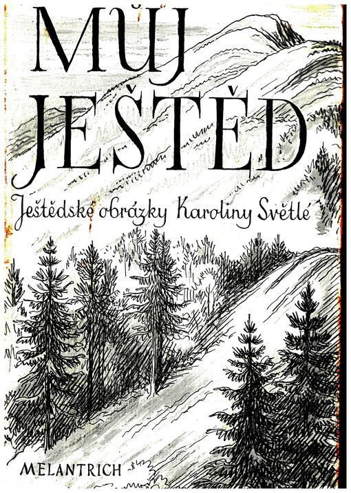 Můj Ještěd :ještědské obrázky Karoliny Světlé : povídky, novely a romaneta