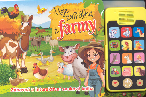 Moje zvířátka z farmy : zábavná a interaktivní zvuková kniha