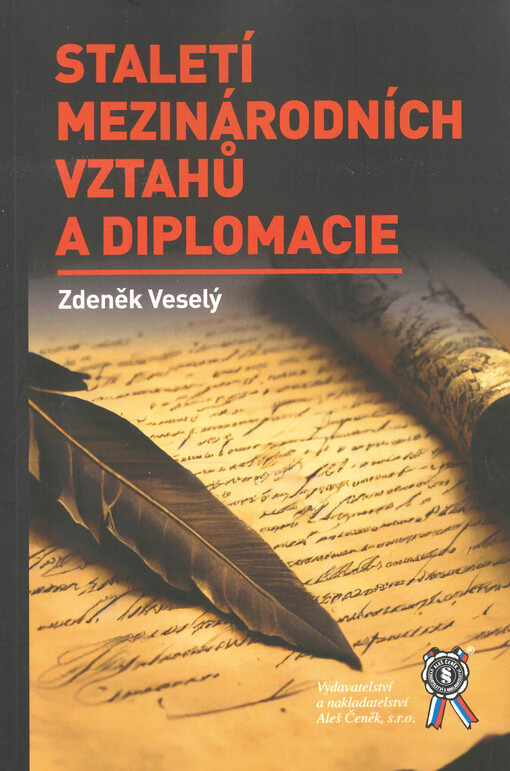 Staletí mezinárodních vztahů a diplomacie