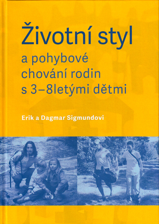 Životní styl a pohybové chování rodin s 3-8letými dětmi