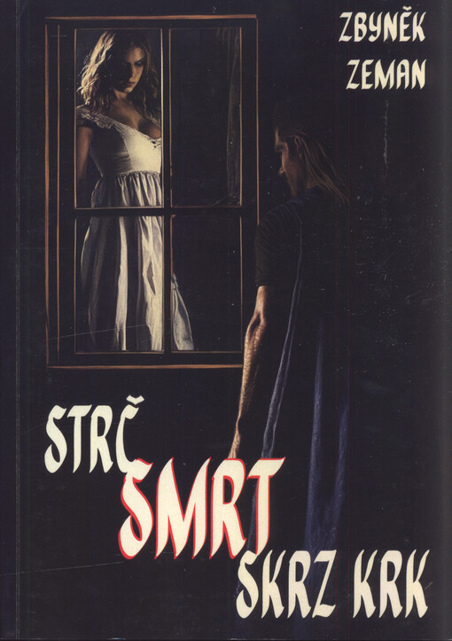 Strč smrt skrz krk