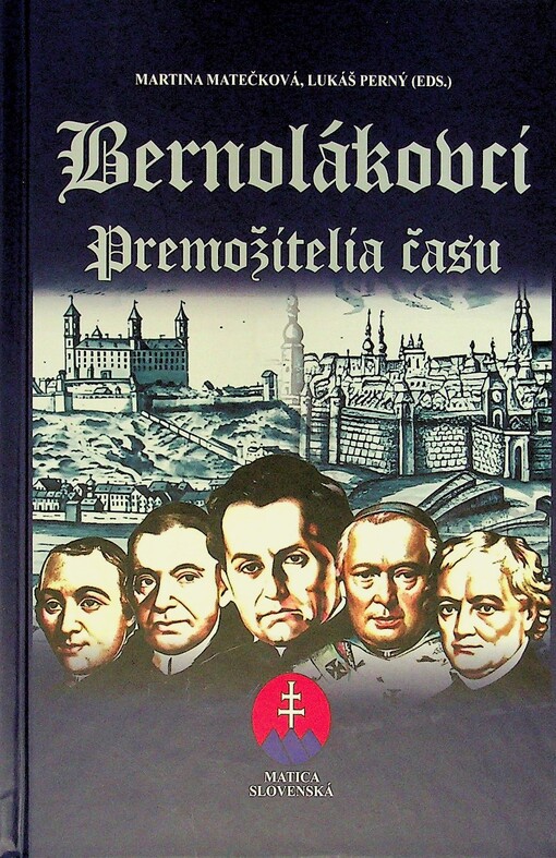 Bernolákovci: Premožitelia času