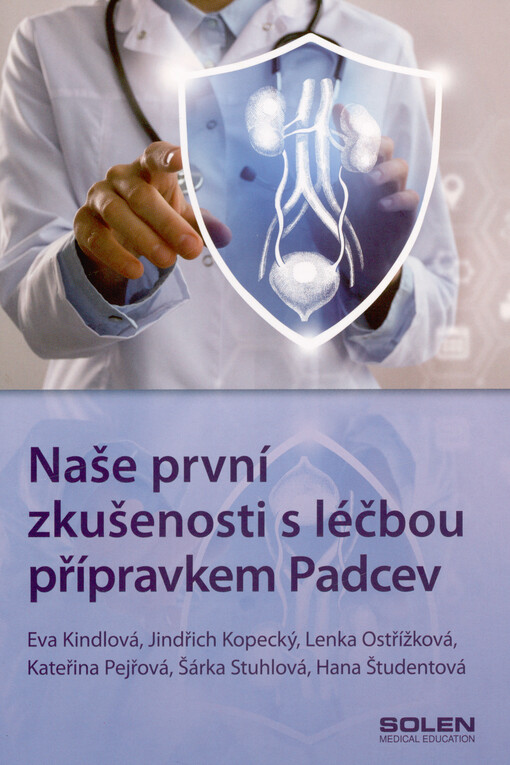 Naše první zkušenosti s léčbou přípravkem Padcev