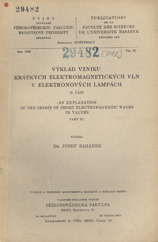 Výklad vzniku krátkých elektromagnetických vln v elektronových lampách = An explanation of the origin of short electromagnetic waves in valves. II. část