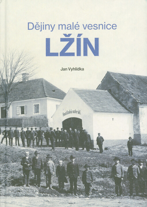 Dějiny malé vesnice Lžín