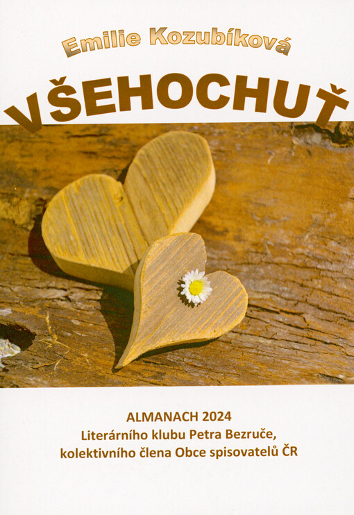 Všehochuť : almanach 2024 Literárního klubu Petra Bezruče, kolektivního člena Obce spisovatelů ČR
