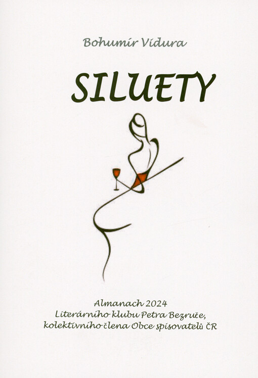 Siluety : almanach 2024 Literárního klubu Petra Bezruče, kolektivního člena Obce spisovatelů ČR