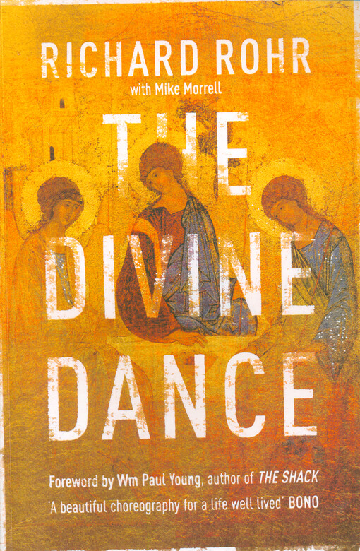 The divine dance : the Trinity and your transformation