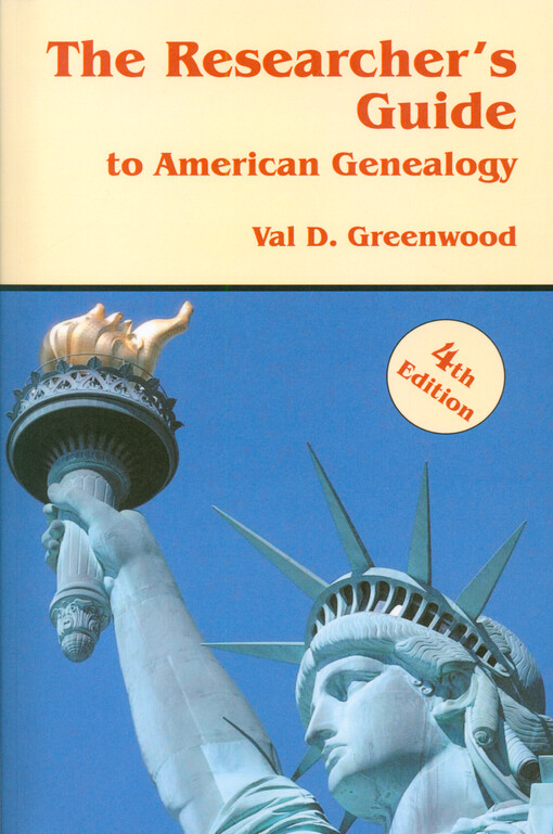 The researcher's guide to american genealogy
