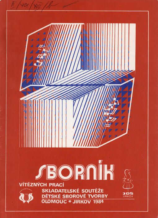 Sborník vítězných prací skladatelské soutěže dětské sborové tvorby Olomouc - Jirkov 1984 : tematická kategorie