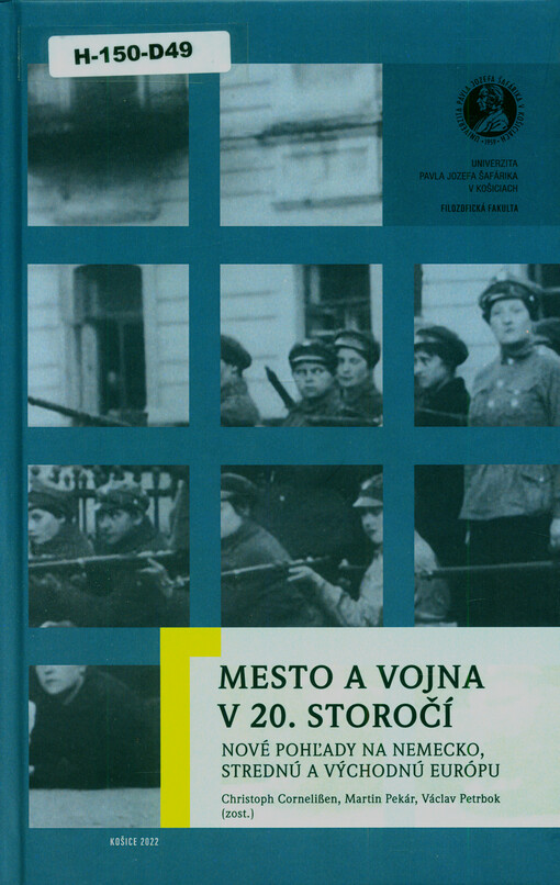 Mesto a vojna v 20. storočí : nové pohľady na Nemecko, strednú a východnú Európu