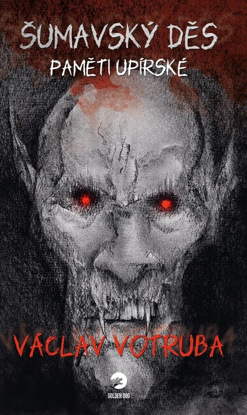 Šumavský Děs : paměti upírské