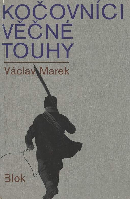 Kočovníci věčné touhy :román