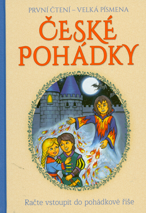 Nejkrásnější české pohádky : s velkými písmeny : první čtení