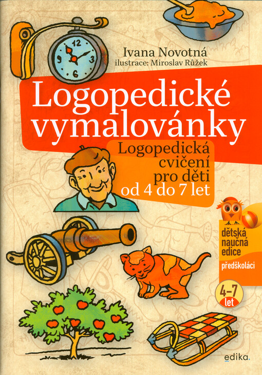 Logopedické vymalovánky : logopedická cvičení pro děti od 4 do 7 let