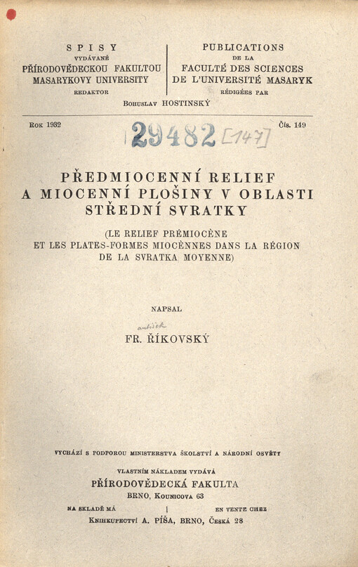 Předmiocenní relief a miocenní plošiny v oblasti střední Svratky = Le relief prémiocène et les plates-formes miocènnes dans la région de la Svratka moyenne