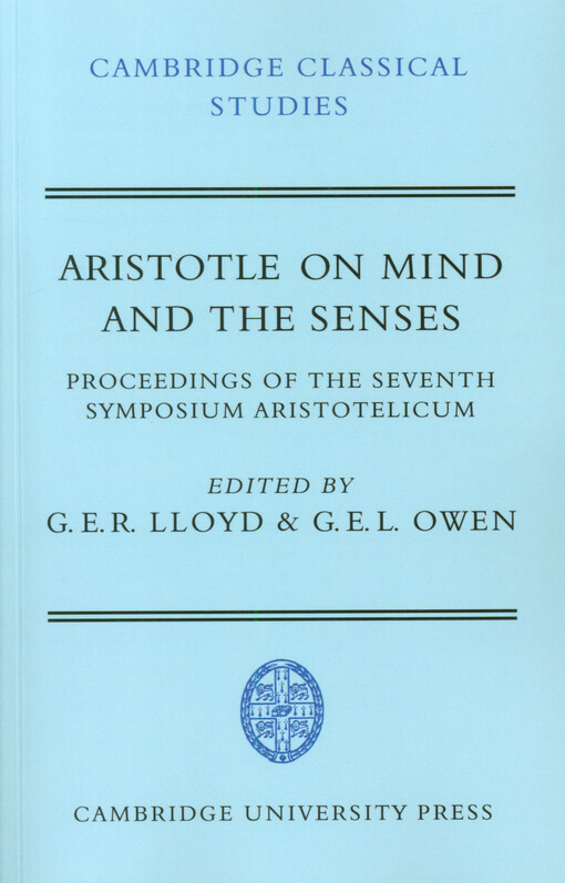 Aristotle on mind and the senses : proceedings of the seventh Symposium Aristotelicum
