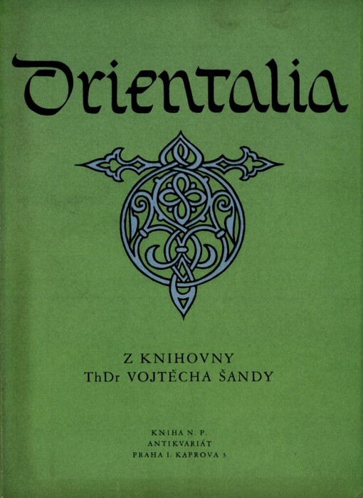 Orientalia z knihovny ThDr. Vojtěcha Šandy :[katalog knih]