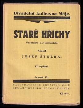 Staré hříchy :veselohra o třech jednáních