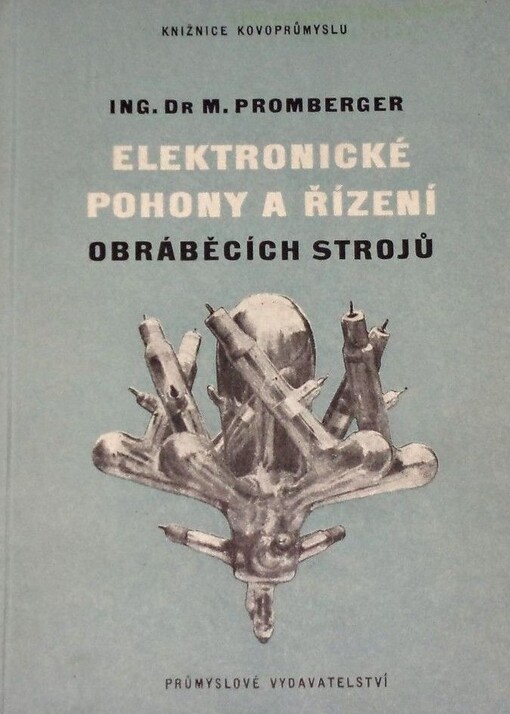 Elektronické pohony a řízení obráběcích strojů
