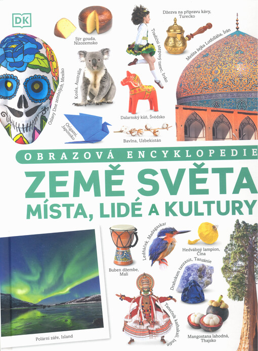 Obrazová encyklopedie země světa : místa, lidé a kultury