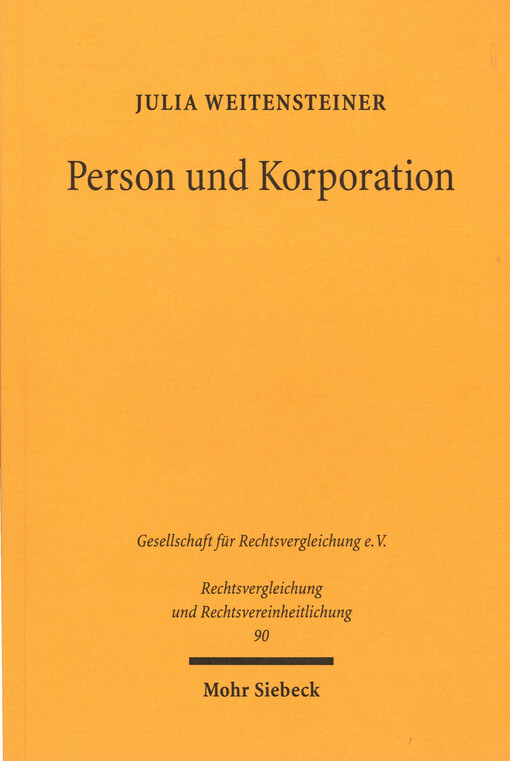 Person und Korporation : Die Verfassungsrechte von juristischen Personen nach dem deutschen Grundgesetz und von corporations nach der US-Verfassung