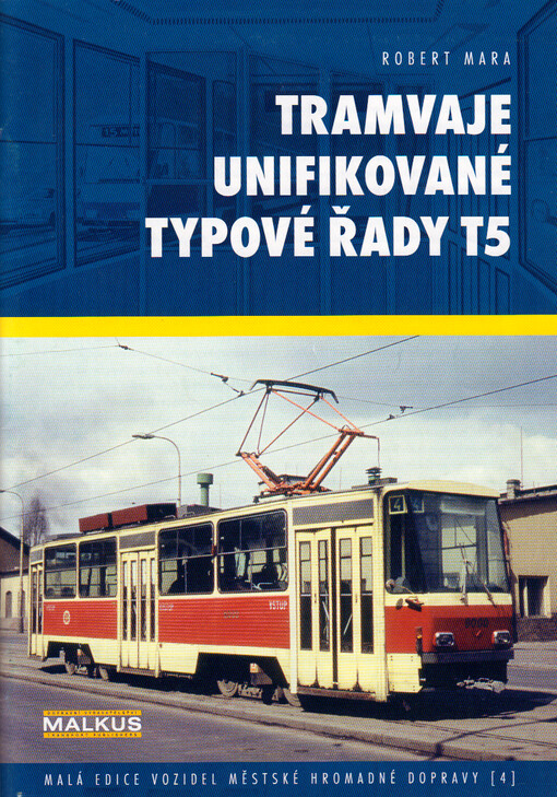Tramvaje unifikované typové řady T5