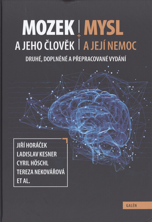 Mozek a jeho člověk + mysl a její nemoc