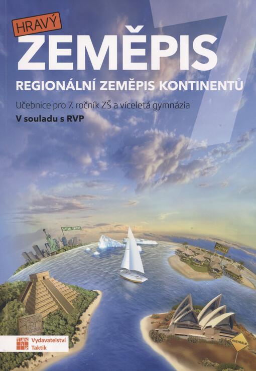 Hravý zeměpis 7 : učebnice pro 7. ročník ZŠ a víceletá gymnázia