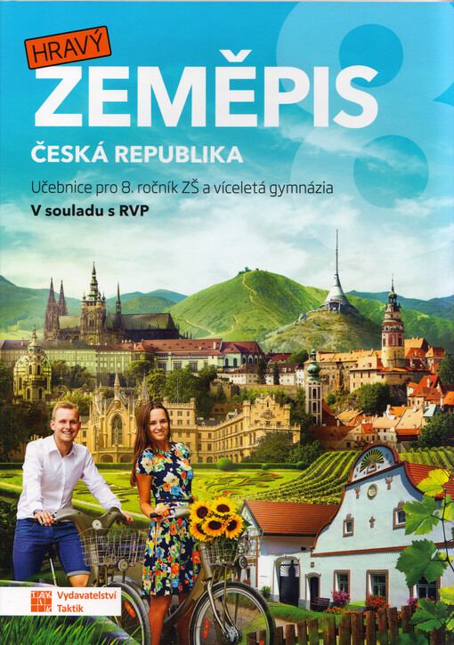 Hravý zeměpis 8. Česká republika : učebnice pro 8. ročník ZŠ a víceletá gymnázia