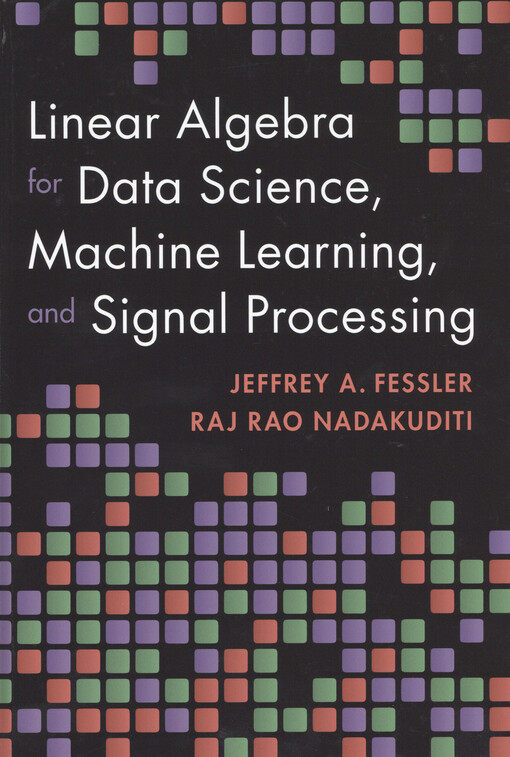 Linear algebra for data science, machine learning, and signal processing