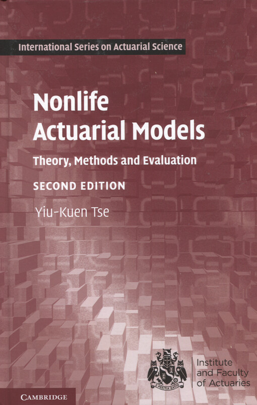 Nonlife actuarial models : theory, methods and evaluation