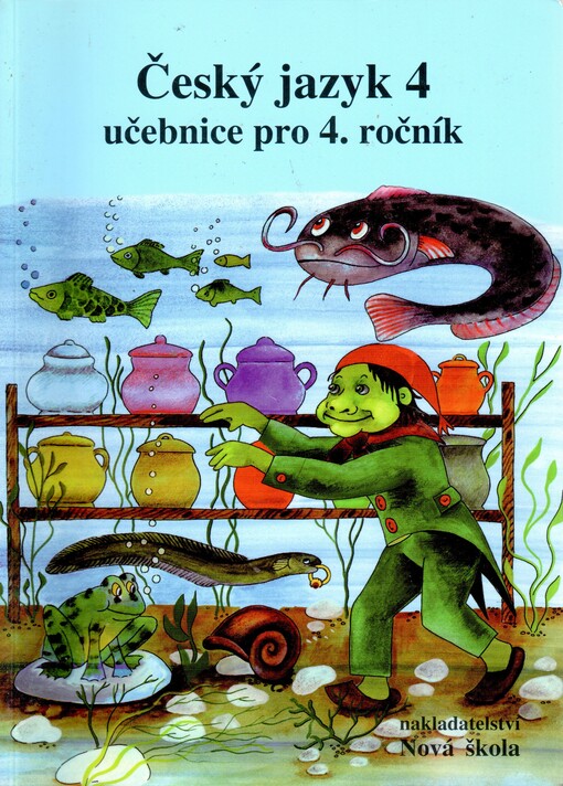 Český jazyk 4 :učebnice pro 4. ročník základní školy