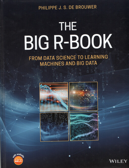 The big R-book : from data science to learning machines and big data