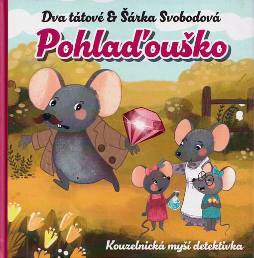 Pohlaďouško : zábavná pohádková detektivka