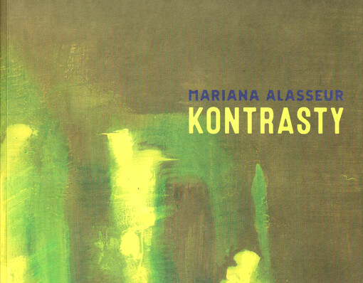 Mariana Alasseur : kontrasty