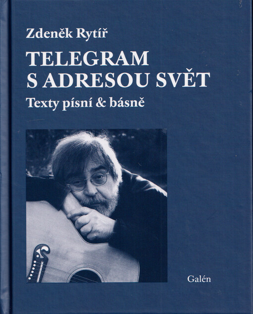 Telegram s adresou svět : texty písní & básně