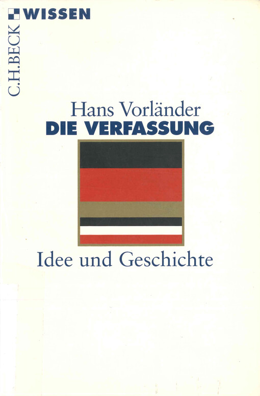 Die Verfassung : Idee und Geschichte