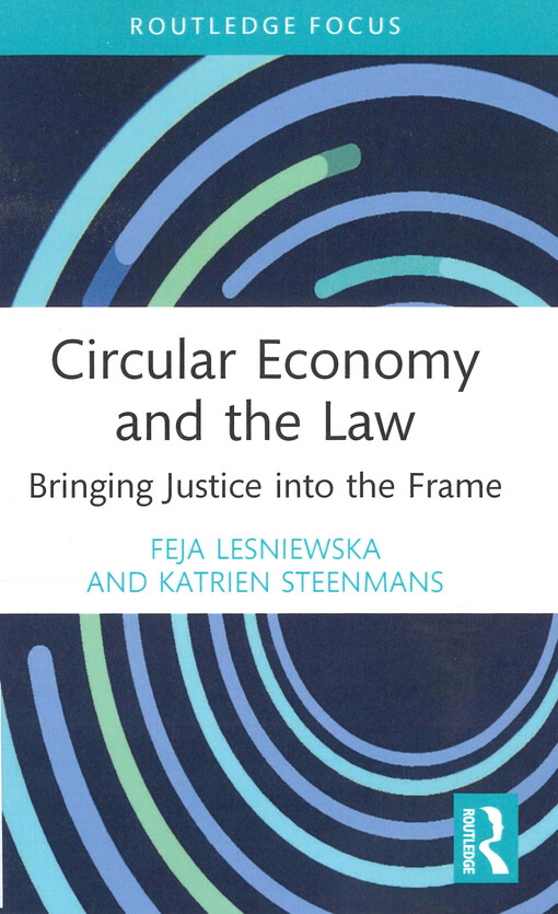 Circular economy and the law : bringing justice into the frame