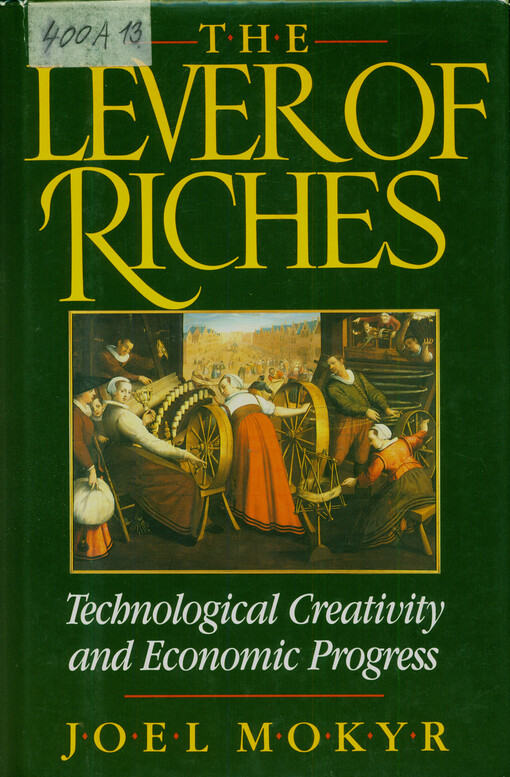 The lever of riches technological creativity and economic progress