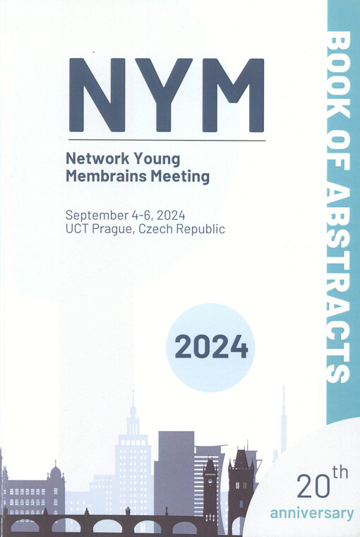 Network Young Membrains Meeting 2024 : book of abstracts : September 4-6, 2024, University of Chemistry and Technology Prague, Czech Republic