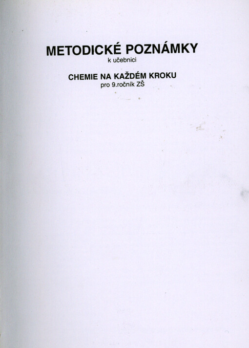 Metodické poznámky k učebnici Chemie na každém kroku pro 9. ročník ZŠ
