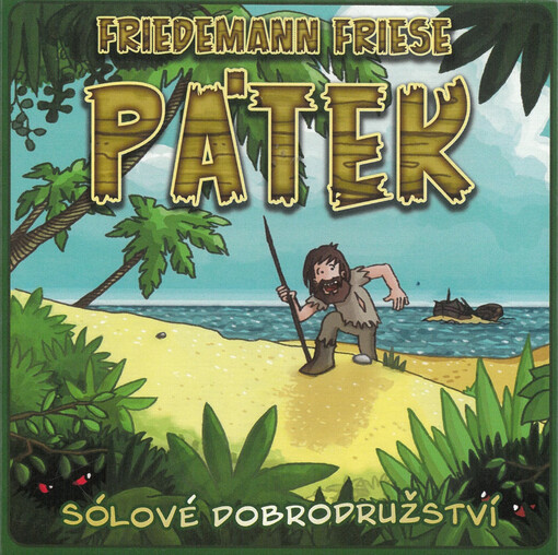 Pátek : sólové dobrodružství