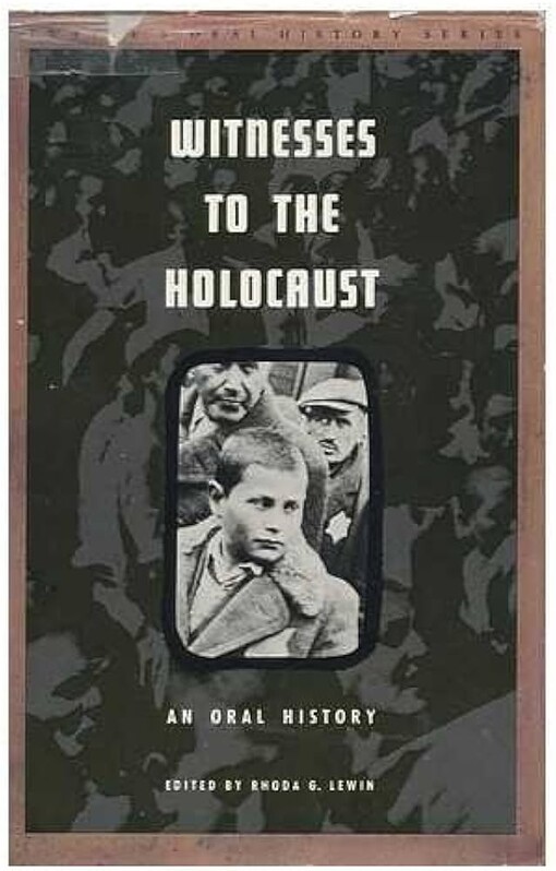Witnesses to the holocaust :an oral history