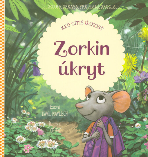 Zorkin úkryt : keď cítíš úzkosť