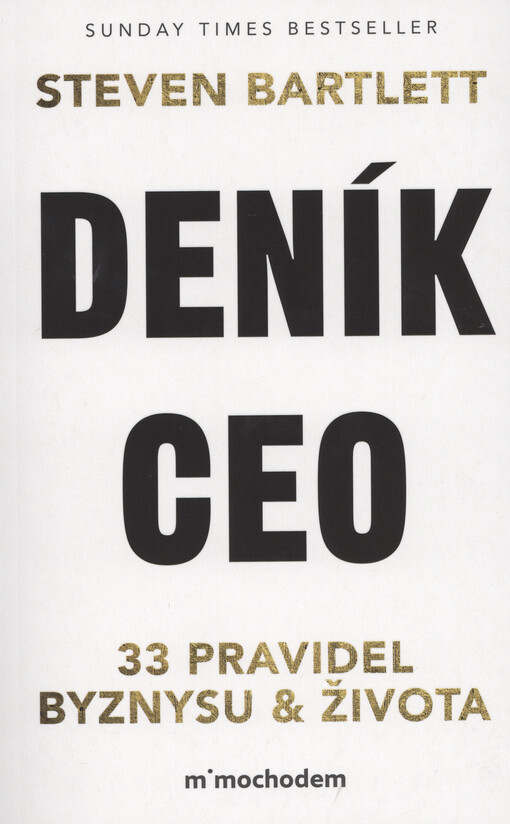 Deník CEO : 33 pravidel byznysu & života