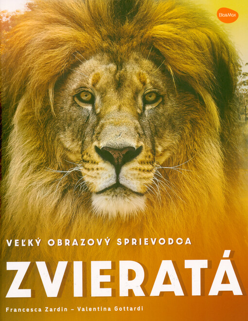 Zvieratá : veľký obrazový sprievodca