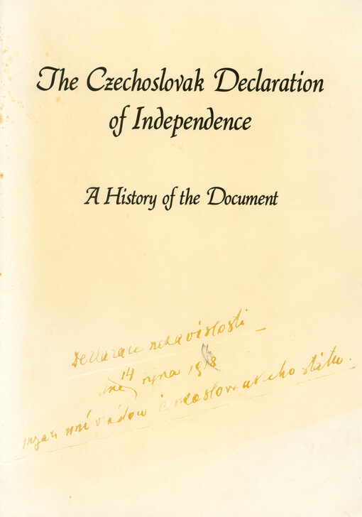 The Czechoslovak Declaration of Independence : a history of the document