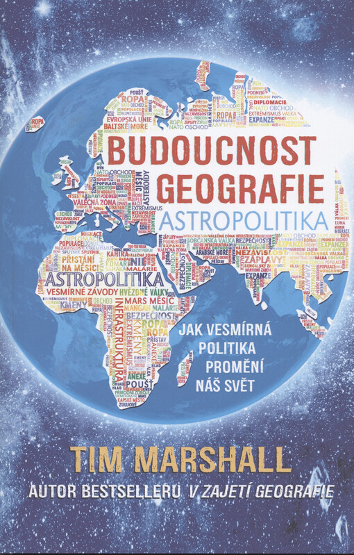 Budoucnost geografie : jak vesmírná politika promění náš svět